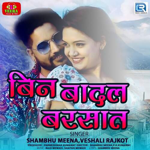 Bin Badal Barsaat Song By Bin Badal Barsaat Poster