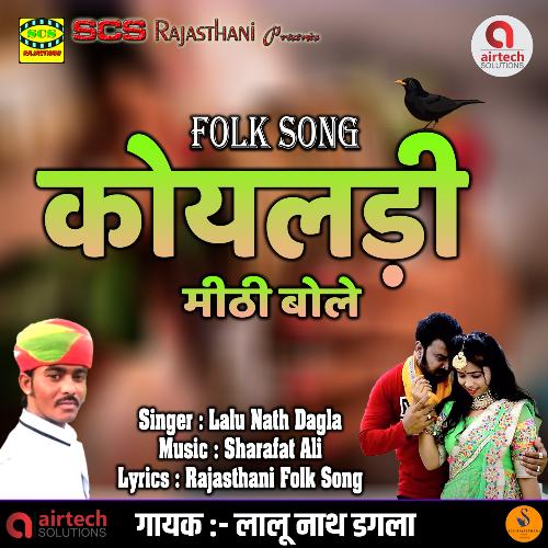 Koyaldi Mithi Bole Song By Koyaldi Mithi Bole Poster