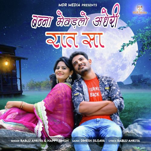 Banna Mewadlo Andhari Raat Sa Song By Banna Mewadlo Andhari Raat Sa Poster