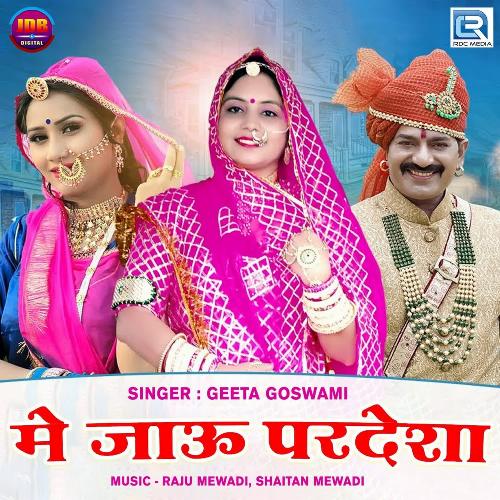 Me Jau Pardesa Song By Me Jau Pardesa Poster