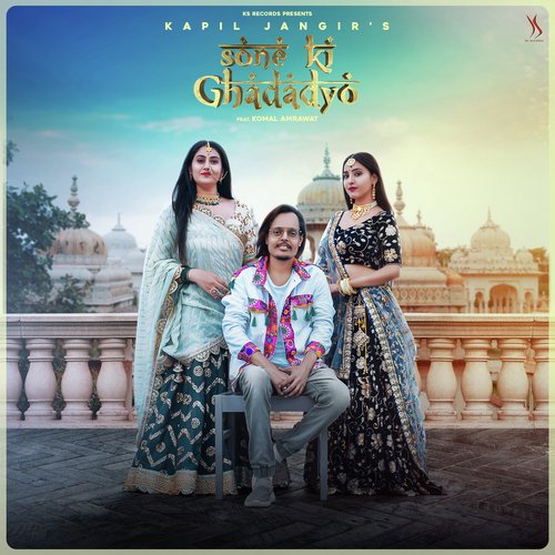 Sone Ki Ghadadyo Song By Sone Ki Ghadadyo Poster