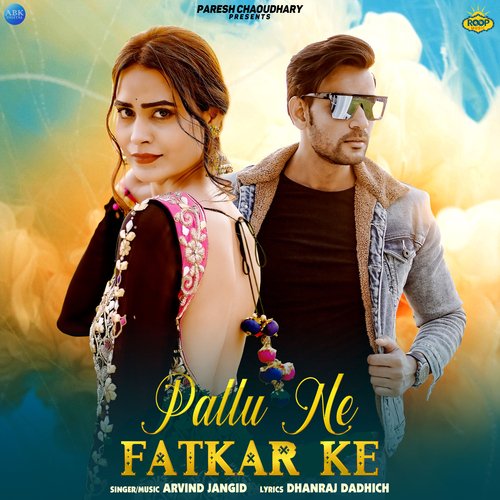 Pallu Ne Fatkar Ke Song By Pallu Ne Fatkar Ke Poster