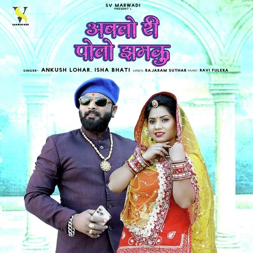 Ablo Ri Polo Jhamku Song By Ablo Ri Polo Jhamku Poster