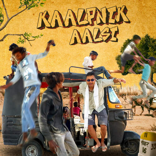 Kaalpnik Aalsi Song By Kaalpnik Aalsi Poster