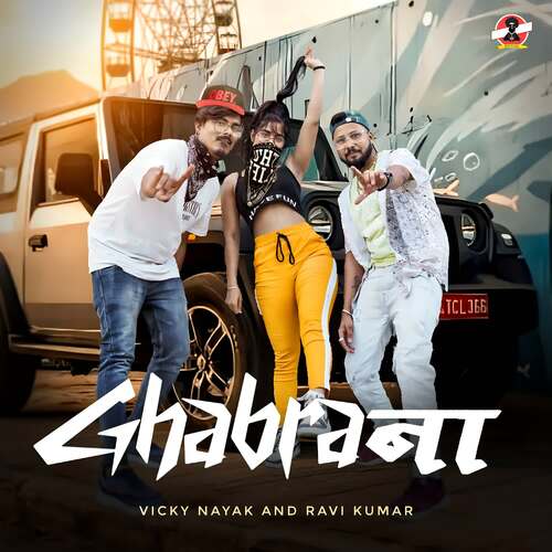 Ghabrana Feat. Ravi Kumar Song By Ghabrana Feat. Ravi Kumar Poster