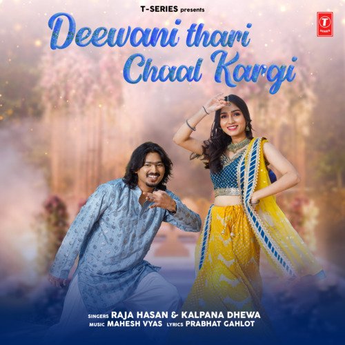 Deewani Thari Chaal Kargi Song By Deewani Thari Chaal Kargi Poster