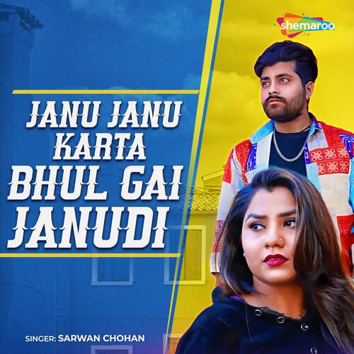 Janu Janu Karta Bhul Gai Janudi Song By Janu Janu Karta Bhul Gai Janudi Poster