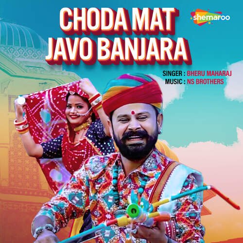 Choda Mat Javo Banjara Song By Choda Mat Javo Banjara Poster