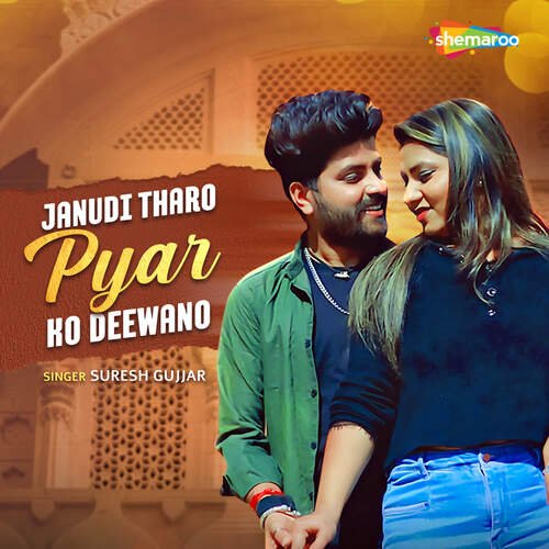Janudi Tharo Pyar Ko Deewano Song By Janudi Tharo Pyar Ko Deewano Poster