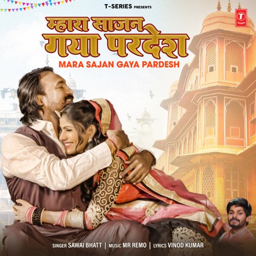 Mara Sajan Gaya Pardesh Song By Mara Sajan Gaya Pardesh Poster