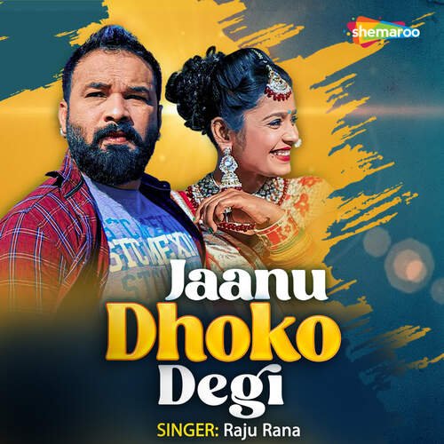 Jaanu Dhoko Degi Song By Jaanu Dhoko Degi Poster