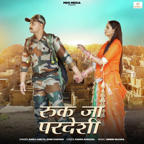 Ruk Ja Pardeshi Song By Ruk Ja Pardeshi Poster