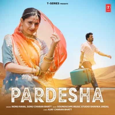 Pardesha Song By Pardesha Poster