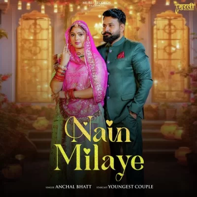 Nain Milaye Song By Nain Milaye Poster
