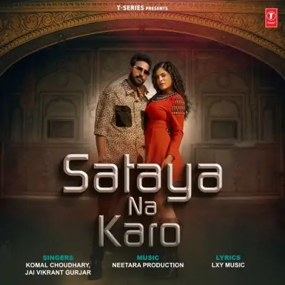 Sataya Na Karo Song By Sataya Na Karo Poster