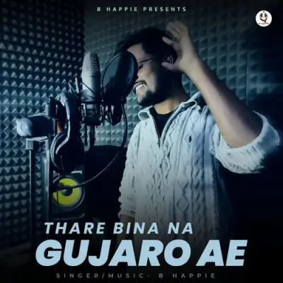 Thare Bina Na Gujaro Ae Song By Thare Bina Na Gujaro Ae Poster