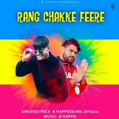 Rang Chakke Fire Song By Rang Chakke Fire Poster