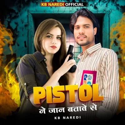 Pistol Ne Jaan Batave Se Song By Pistol Ne Jaan Batave Se Poster