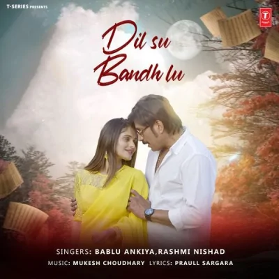 Dil Su Bandh Lu Song By Dil Su Bandh Lu Poster