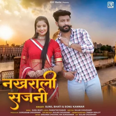 Nakhrali Sajni Song By Nakhrali Sajni Poster