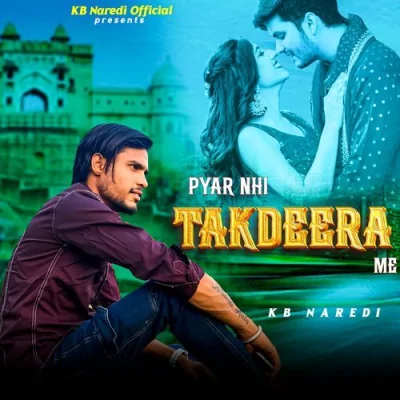 Pyar Nhi Takdeera Me Song By Pyar Nhi Takdeera Me Poster