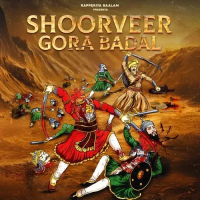 Shoorveer Gora Badal Song By Shoorveer Gora Badal Poster