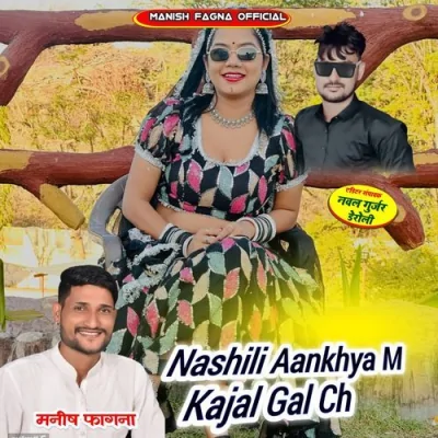 Nashili Aankhya M Kajal Gal Ch Song By Nashili Aankhya M Kajal Gal Ch Poster