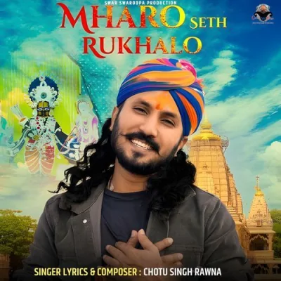 Mharo Seth Rukhalo Song By Mharo Seth Rukhalo Poster