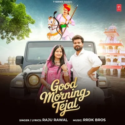 Good Morning Tejal Song By Good Morning Tejal Poster