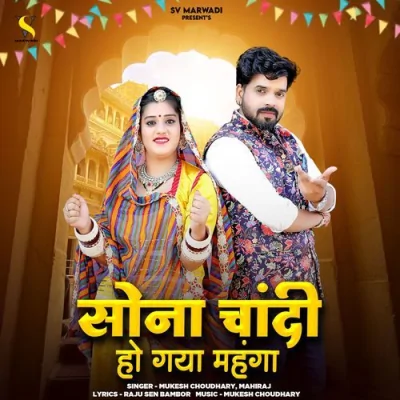 Sona Chandi Ho Gaya Mehnga Song By Sona Chandi Ho Gaya Mehnga Poster