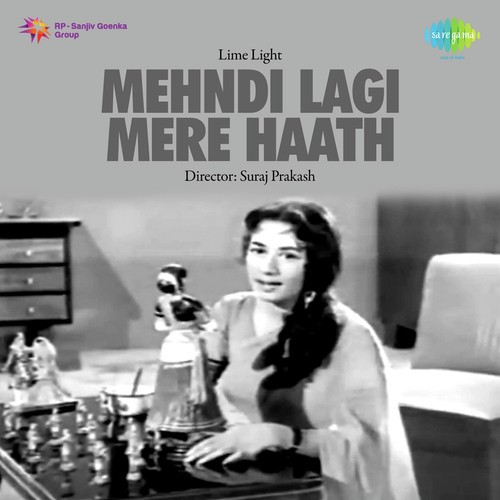 Mehndi Lagi Mere Haath  1 Song By Mehndi Lagi Mere Haath  1 Poster