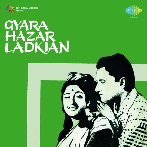 Gyara Hazar Ladkiyan Song By Gyara Hazar Ladkiyan Poster