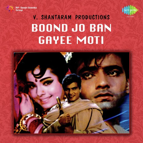 Boond Jo Ban Gayi Moti Song By Boond Jo Ban Gayi Moti Poster