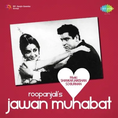 Jab Muhabbat Jawan Hoti Hai Song By Jab Muhabbat Jawan Hoti Hai Poster