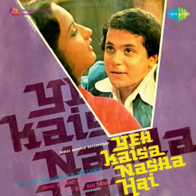 Kaisa Yeh Nasha Hai Song By Kaisa Yeh Nasha Hai Poster