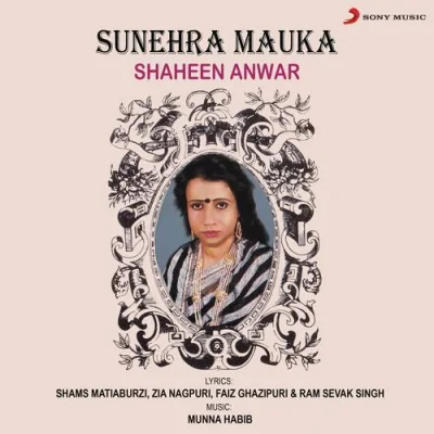 Sunehra Mauka Song By Sunehra Mauka Poster