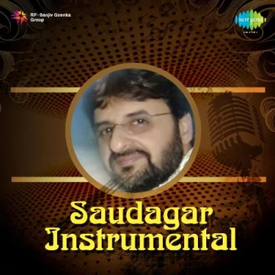 Mohabbat Ki Ki Instrumental Film Saudagar Song By Mohabbat Ki Ki Instrumental Film Saudagar Poster