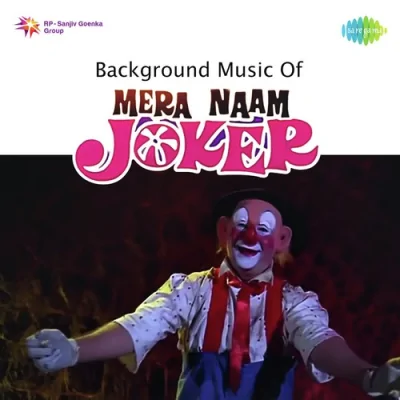 The Background Music 33 Mera Naam Joker Song By The Background Music 33 Mera Naam Joker Poster