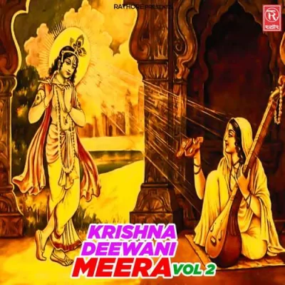 Krishna Deewani Meera Vol 2 Part 2 Song By Krishna Deewani Meera Vol 2 Part 2 Poster