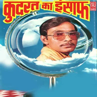 Kudarat Ka Insaaf Part 1 Song By Kudarat Ka Insaaf Part 1 Poster