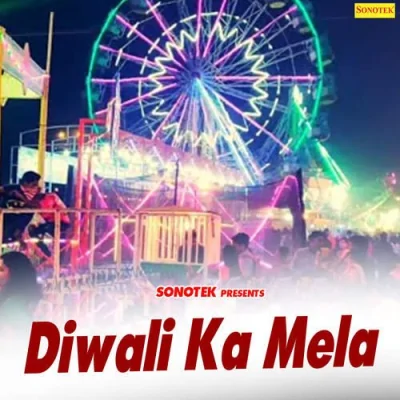 Diwali Ka Mela Song By Diwali Ka Mela Poster