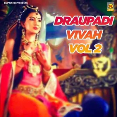 Draupadi Vivah Part 1 Song By Draupadi Vivah Part 1 Poster