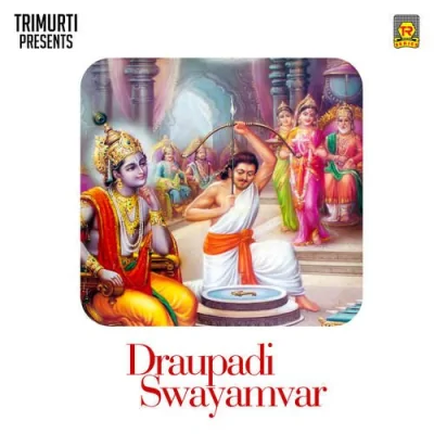 Draupadi Swayamvar Part 2 Song By Draupadi Swayamvar Part 2 Poster