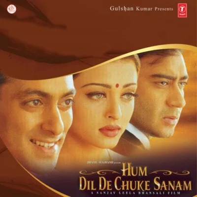 Hum Dil De Chuke Sanam Song By Hum Dil De Chuke Sanam Poster