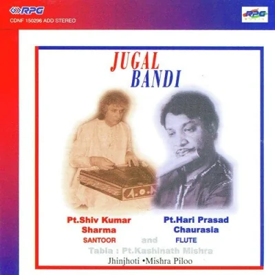 Raga Jhinjhoti Pt Shiv Kumar Sharma N Pt Hari Prasad Chourasia Song By Raga Jhinjhoti Pt Shiv Kumar Sharma N Pt Hari Prasad Chourasia Poster