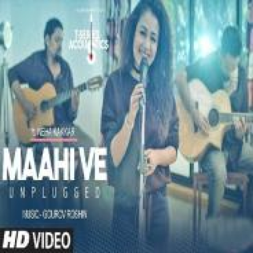 Maahi Ve Unplugged Song By Maahi Ve Unplugged Poster