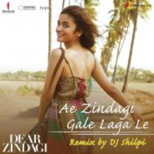 Ae Zindagi Gale Laga Le (Remix) Song By Ae Zindagi Gale Laga Le (Remix) Poster