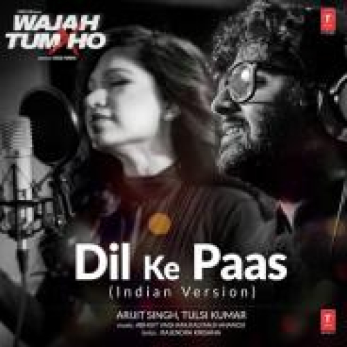 Dil Ke Paas (Indian Version) Song By Dil Ke Paas (Indian Version) Poster