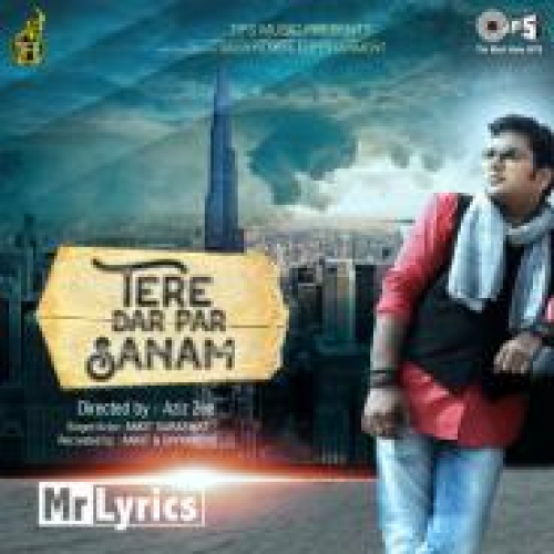Tere Dar Par Sanam Song By Tere Dar Par Sanam Poster