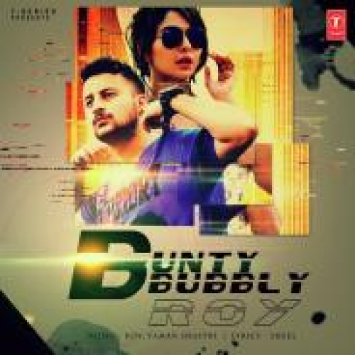 Bunty Bubbly Song By Bunty Bubbly Poster